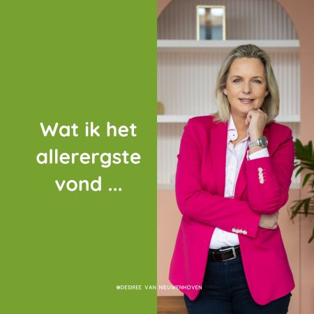 Wat ik het allerergste vond …