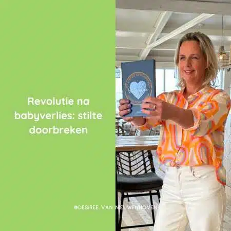 Revolutie na babyverlies stilte doorbreken Revolutie na babyverlies stilte doorbreken