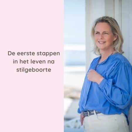 De eerste stappen in het leven na stilgeboorte